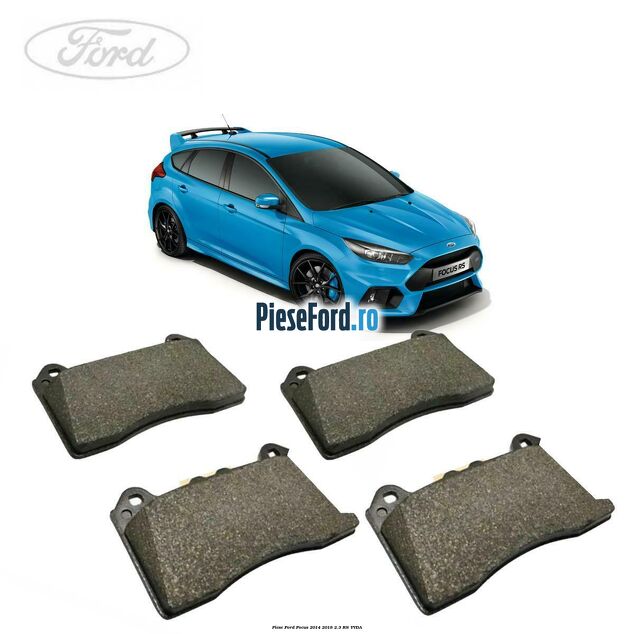 Piese Ford Focus 2014-2018 2.3 RS YVDA