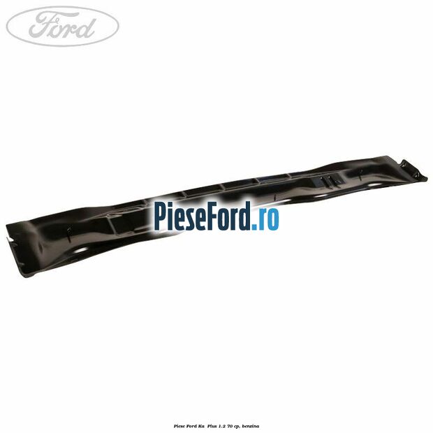 Piese Ford Ka+ Plus 1.2 70 cp, benzina