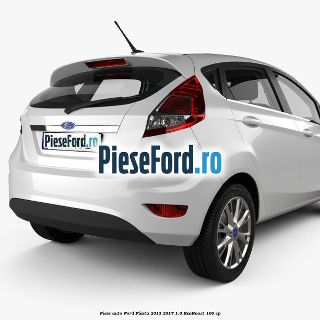 Piese auto Ford Fiesta 2013-2017 1.0 EcoBoost 100 cp