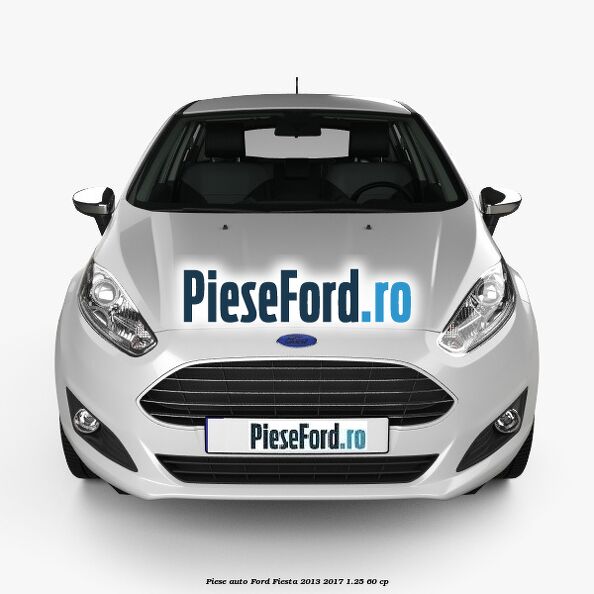 Piese auto Ford Fiesta 2013-2017 1.25 60 cp