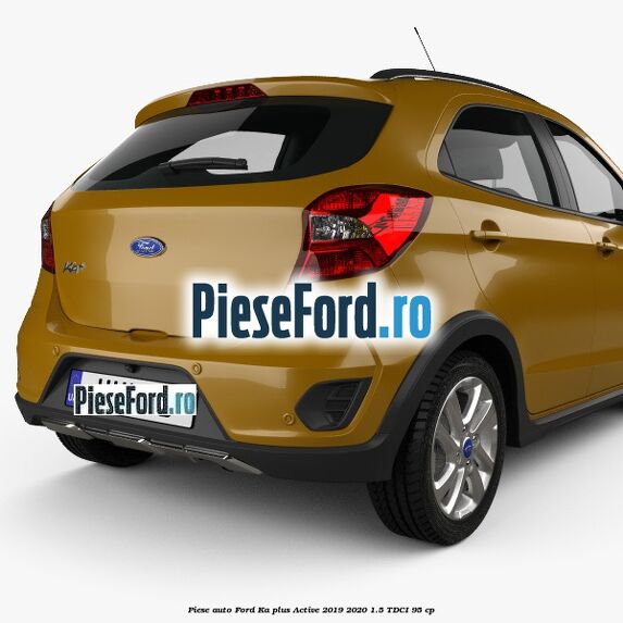 Piese auto Ford Ka plus Active 2019-2020 1.5 TDCI 95 cp