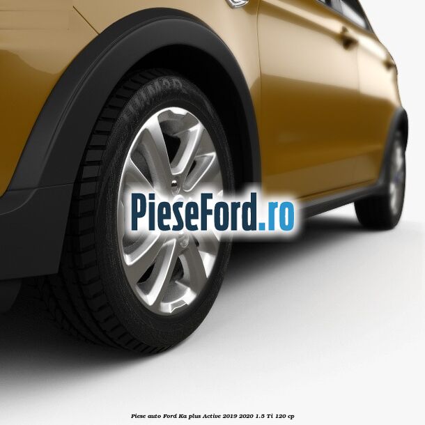 Piese auto Ford Ka plus Active 2019-2020 1.5 Ti 120 cp