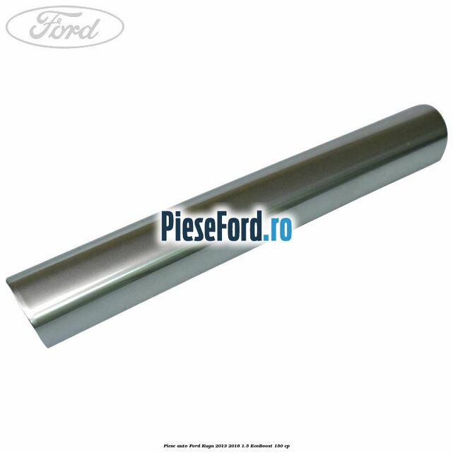 Piese auto Ford Kuga 2013-2016 1.5 EcoBoost 150 cp | PieseFord.ro Piese auto Ford Kuga 2013-2016 1.5 EcoBoost 150 cp