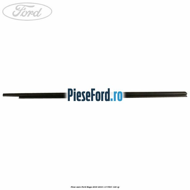 Piese auto Ford Kuga 2016-2018 1.5 TDCi 120 cp