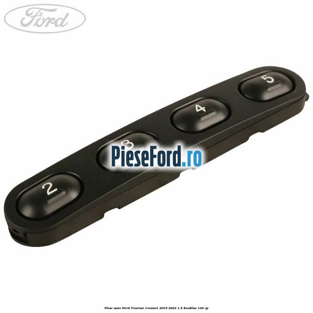 Piese auto Ford Tourneo Connect 2019-2023 1.5 EcoBlue 120 cp | PieseFord.ro Piese auto Ford Tourneo Connect 2019-2023 1.5 EcoBlue 120 cp