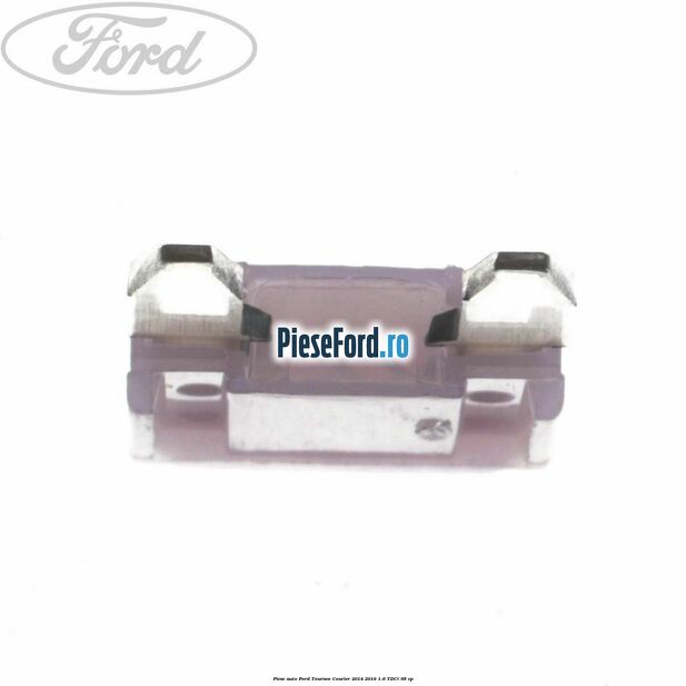 Piese auto Ford Tourneo Courier 2014-2018 1.6 TDCi 95 cp | PieseFord.ro Piese auto Ford Tourneo Courier 2014-2018 1.6 TDCi 95 cp