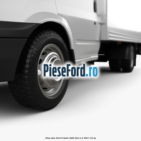 Piese auto Ford Transit 2006-2014 2.2 TDCi 110 cp