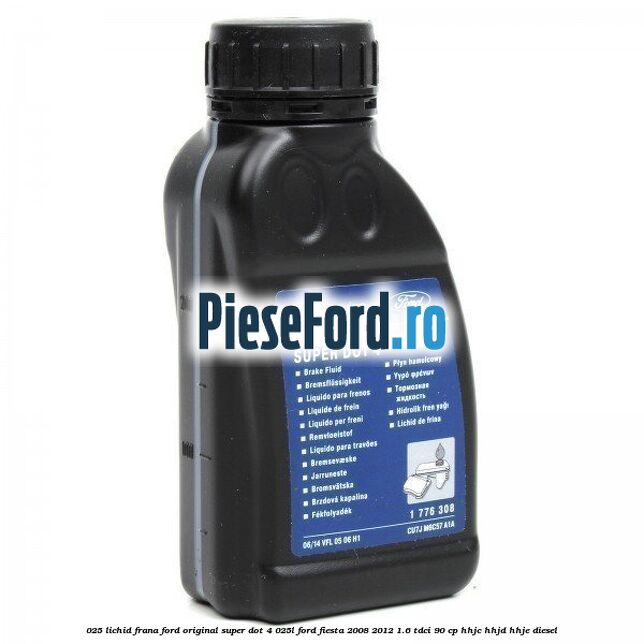 0,25 Lichid Frana Ford Original Super Dot 4 0,25L Ford Fiesta 2008-2012 1.6 TDCi 90 cp 0,25 Lichid Frana Ford Original Super Dot 4 0,25L Ford Fiesta 2008-2012 1.6 TDCi 90 cp HHJC, HHJD, HHJE diesel