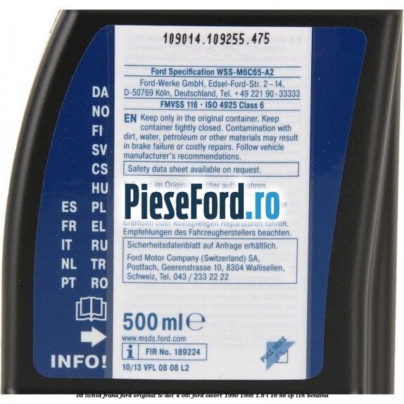 0,5 Lichid Frana Ford Original LV Dot 4 0,5L Ford Escort 1990-1995 1.6 i 16 88 cp L1H benzina