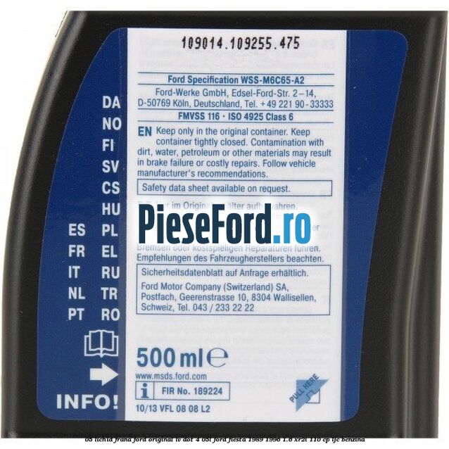 0,5 Lichid Frana Ford Original LV Dot 4 0,5L Ford Fiesta 1989-1996 1.6 XR2i 110 cp LJC benzina