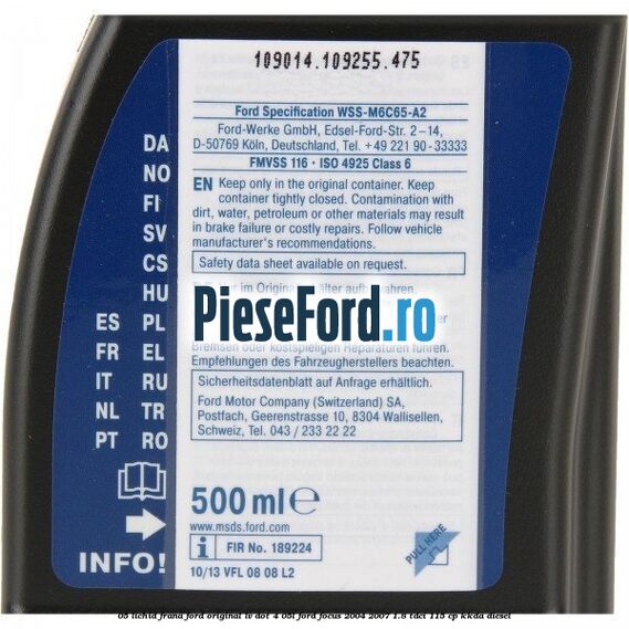 0,5 Lichid Frana Ford Original LV Dot 4 0,5L Ford Focus 2004-2007 1.8 TDCi 115 cp KKDA diesel