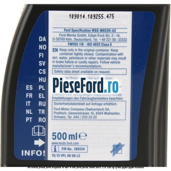 0,5 Lichid Frana Ford Original LV Dot 4 0,5L Ford Focus 2008-2011 1.8 125 cp Q7DA, QQDA, QQDB benzina