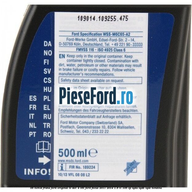0,5 Lichid Frana Ford Original LV Dot 4 0,5L Ford Focus 2011-2014 1.6 Ti 105 cp IQDA, IQDB, IQDC benzina