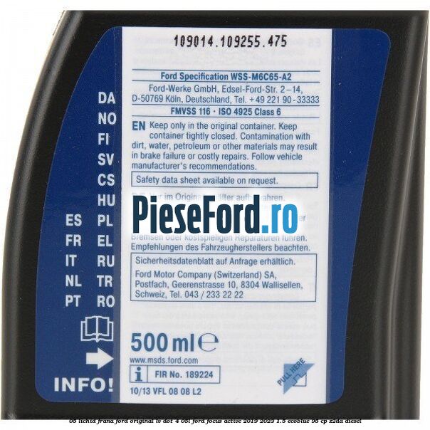0,5 Lichid Frana Ford Original LV Dot 4 0,5L Ford Focus Active 2019-2023 1.5 EcoBlue 95 cp 0,5 Lichid Frana Ford Original LV Dot 4 0,5L Ford Focus Active 2019-2023 1.5 EcoBlue 95 cp Z2DA diesel