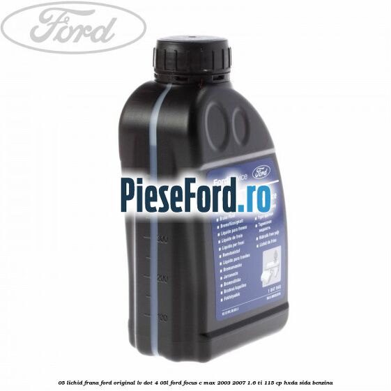 0,5 Lichid Frana Ford Original LV Dot 4 0,5L Ford Focus C-Max 2003-2007 1.6 Ti 115 cp HXDA, SIDA benzina