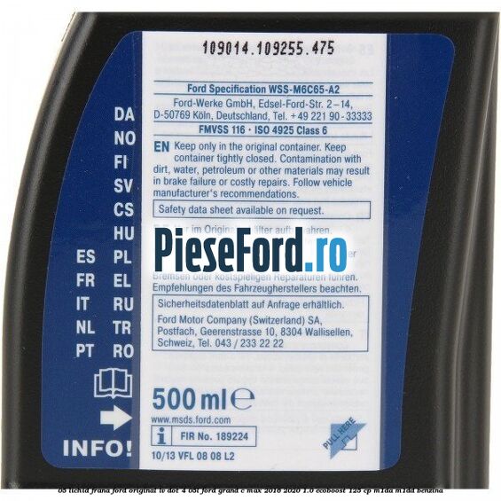 0,5 Lichid Frana Ford Original LV Dot 4 0,5L Ford Grand C-Max 2016-2020 1.0 EcoBoost 125 cp M1DA, M1DD benzina