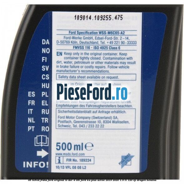 0,5 Lichid Frana Ford Original LV Dot 4 0,5L Ford Ka plus Active 2019-2020 1.5 Ti 120 cp dragon benzina