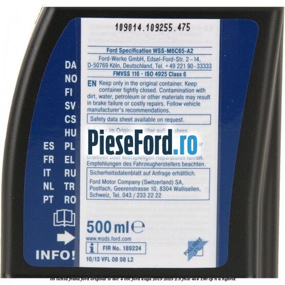 0,5 Lichid Frana Ford Original LV Dot 4 0,5L Ford Kuga 2019-2023 2.5 FHEV 4x4 190 cp n/a hybrid