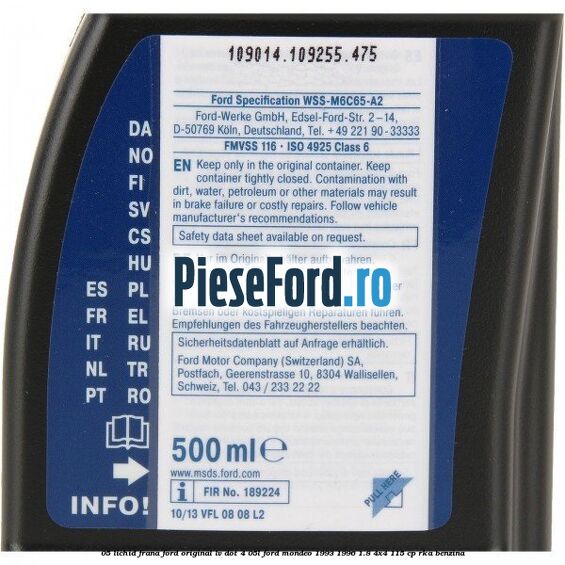 0,5 Lichid Frana Ford Original LV Dot 4 0,5L Ford Mondeo 1993-1996 1.8 4x4 115 cp RKA benzina