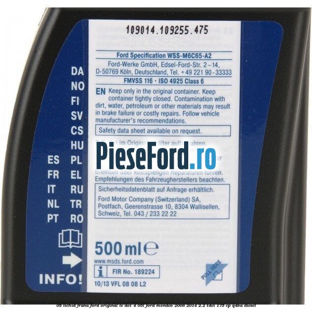 0,5 Lichid Frana Ford Original LV Dot 4 0,5L Ford Mondeo 2008-2014 2.2 TDCi 175 cp Q4BA diesel