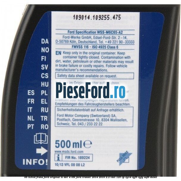 0,5 Lichid Frana Ford Original LV Dot 4 0,5L Ford Transit 2014-2018 2.2 TDCi 125 cp CY14, CYF5, CYFG, USF6 diesel