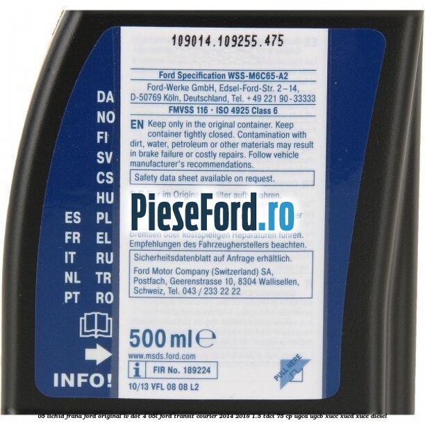 0,5 Lichid Frana Ford Original LV Dot 4 0,5L Ford Transit Courier 2014-2018 1.5 TDCi 75 cp UGCA, UGCB, XUCC, XUCD, XUCE diesel