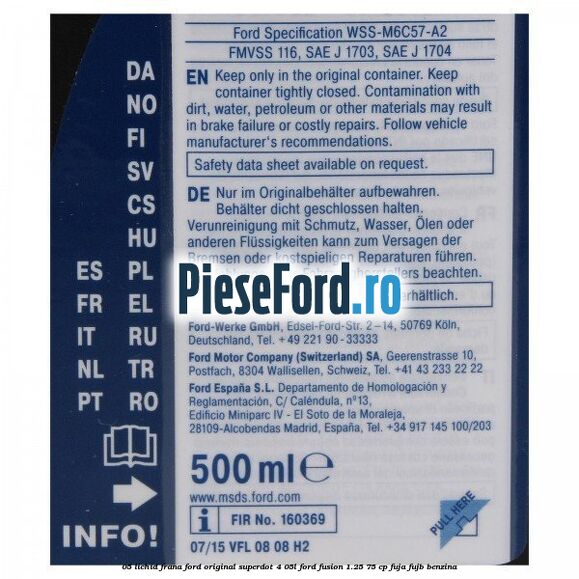 0,5 Lichid frana Ford Original SuperDot 4 0,5L Ford Fusion 1.25 75 cp FUJA, FUJB benzina