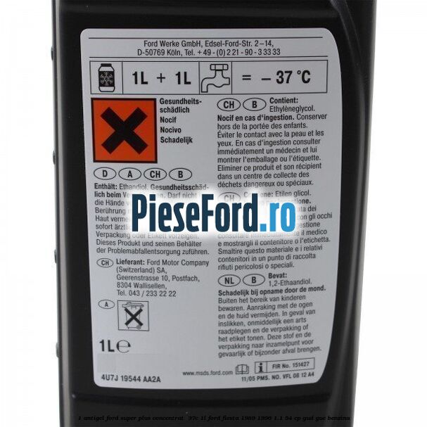 1 Antigel Ford Super Plus Concentrat -37C 1L Ford Fiesta 1989-1996 1.1 54 cp GUD, GUE benzina