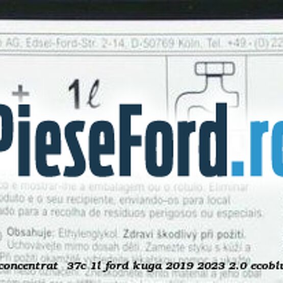 1 Antigel Ford Super Plus Concentrat -37C 1L Ford Kuga 2019-2023 2.0 EcoBlue 4x4 190 cp YMDA diesel