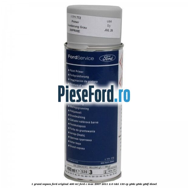 1 Grund vopsea Ford original 400 ML Ford C-Max 2007-2011 2.0 TDCi 133 cp G6DC, G6DE, G6DF diesel