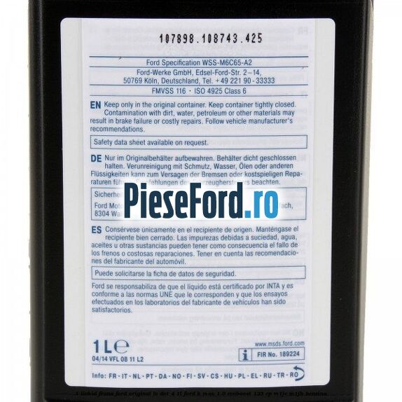 1 Lichid Frana Ford Original LV Dot 4 1L Ford B-Max 1.0 EcoBoost 125 cp M1JE, M1JH benzina