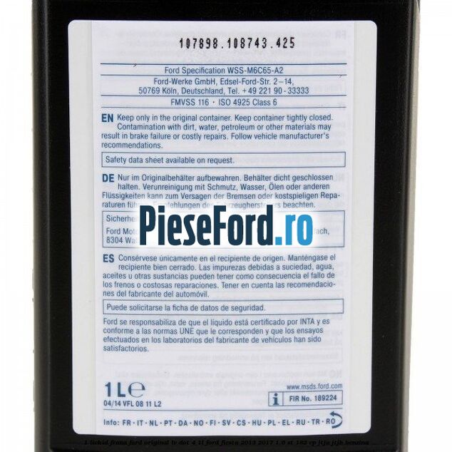 1 Lichid Frana Ford Original LV Dot 4 1L Ford Fiesta 2013-2017 1.6 ST 182 cp 1 Lichid Frana Ford Original LV Dot 4 1L Ford Fiesta 2013-2017 1.6 ST 182 cp JTJA, JTJB benzina