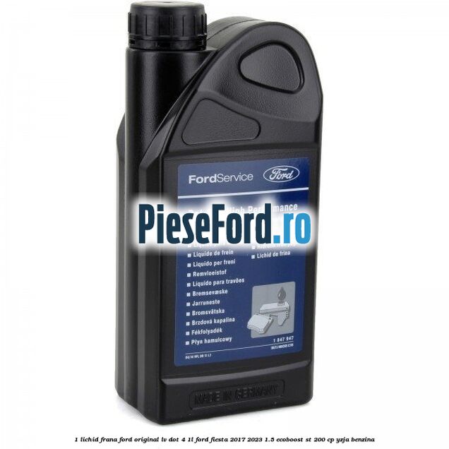 1 Lichid Frana Ford Original LV Dot 4 1L Ford Fiesta 2017-2023 1.5 EcoBoost ST 200 cp