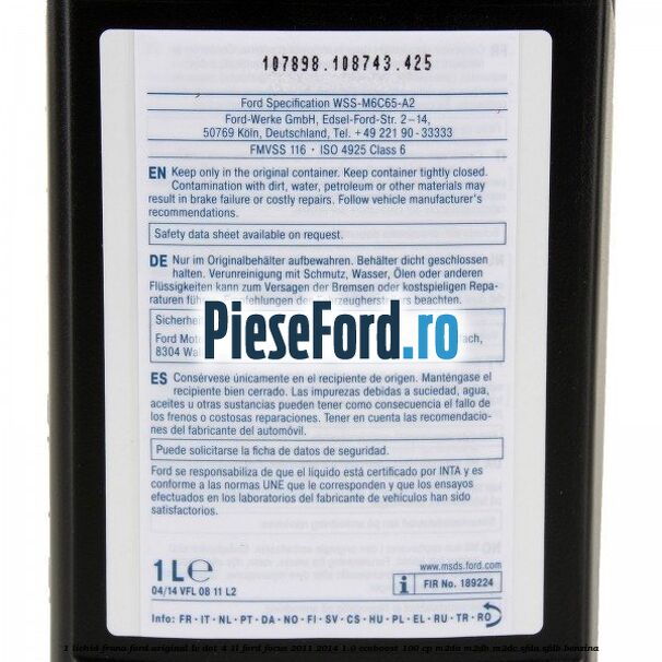 1 Lichid Frana Ford Original LV Dot 4 1L Ford Focus 2011-2014 1.0 EcoBoost 100 cp M2DA, M2DB, M2DC, SFDA, SFDB benzina