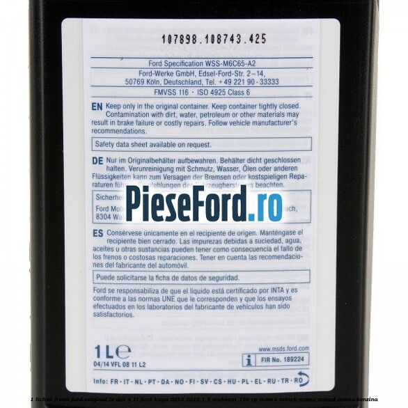 1 Lichid Frana Ford Original LV Dot 4 1L Ford Kuga 2013-2016 1.5 EcoBoost 150 cp M8MA, M8MB, M8MC, M8MD, M8ME benzina