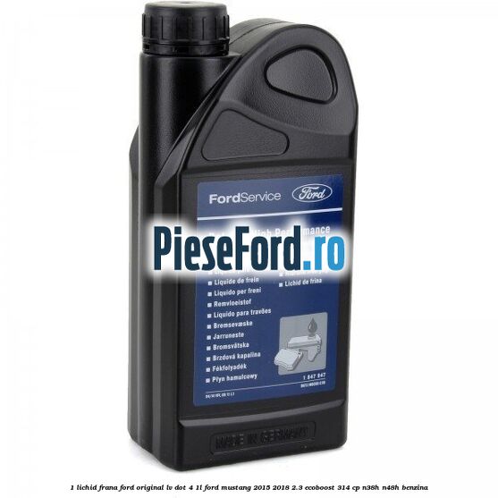 1 Lichid Frana Ford Original LV Dot 4 1L Ford Mustang 2015-2018 2.3 EcoBoost 314 cp