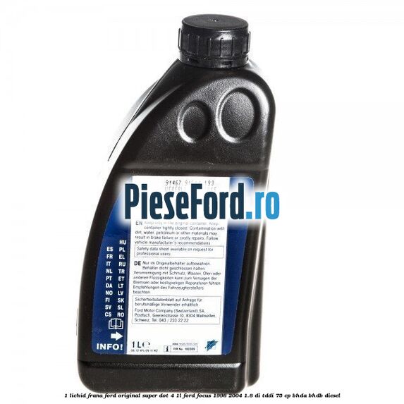 1 Lichid frana Ford original Super Dot 4 1L Ford Focus 1998-2004 1.8 DI/TDDi 75 cp BHDA, BHDB diesel