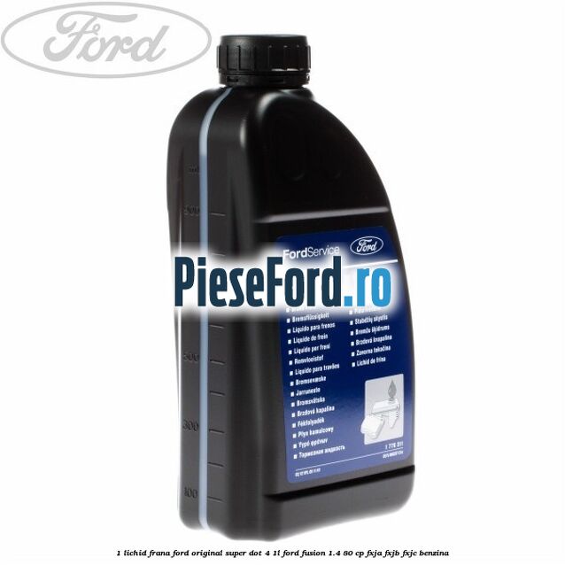 1 Lichid frana Ford original Super Dot 4 1L Ford Fusion 1.4 80 cp FXJA, FXJB, FXJC benzina
