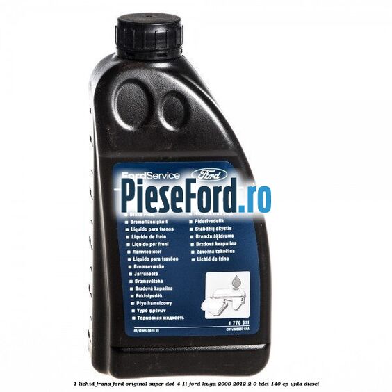 1 Lichid frana Ford original Super Dot 4 1L Ford Kuga 2008-2012 2.0 TDCI 140 cp UFDA diesel