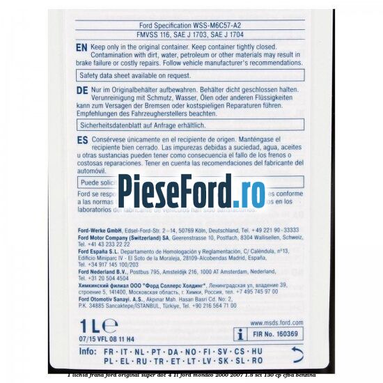 1 Lichid frana Ford original Super Dot 4 1L Ford Mondeo 2000-2007 1.8 SCi 130 cp CFBA benzina