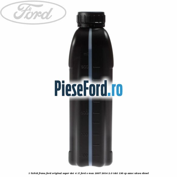 1 Lichid frana Ford original Super Dot 4 1L Ford S-Max 2007-2014 2.0 TDCi 136 cp AZWC, UKWA diesel