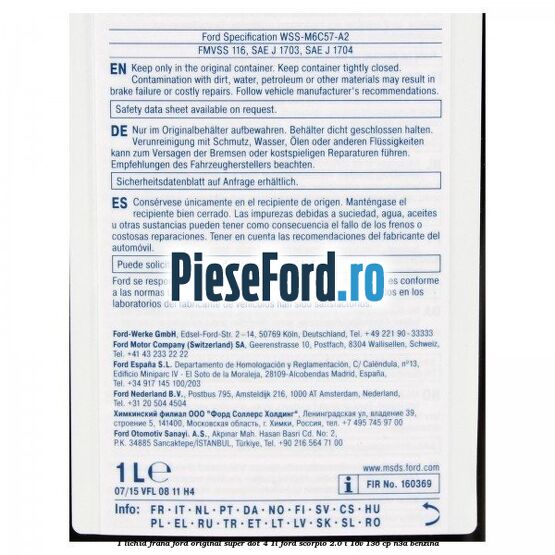 1 Lichid frana Ford original Super Dot 4 1L Ford Scorpio 2.0 i 16V 136 cp N3A benzina