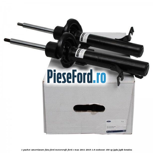 1 Pachet amortizoare fata Ford Motorcraft Ford C-Max 2011-2015 1.6 EcoBoost 150 cp JQDA, JQDB benzina