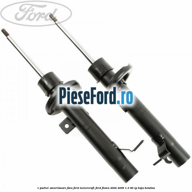 1 Pachet amortizoare fata Ford Motorcraft Ford Fiesta 2002-2005 1.3 60 cp 1 Pachet amortizoare fata Ford Motorcraft Ford Fiesta 2002-2005 1.3 60 cp BAJA benzina