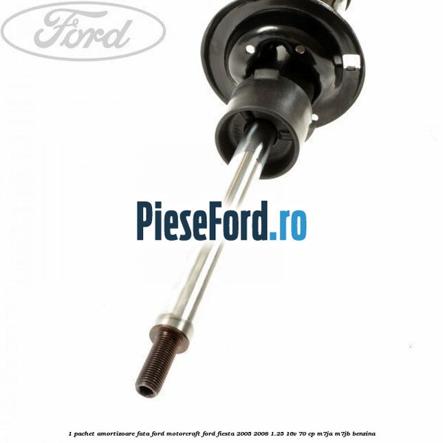 1 Pachet amortizoare fata Ford Motorcraft Ford Fiesta 2005-2008 1.25 16V 70 cp M7JA, M7JB benzina