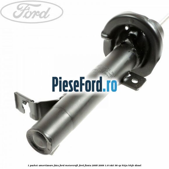 1 Pachet amortizoare fata Ford Motorcraft Ford Fiesta 2005-2008 1.6 TDCi 90 cp HHJA, HHJB diesel