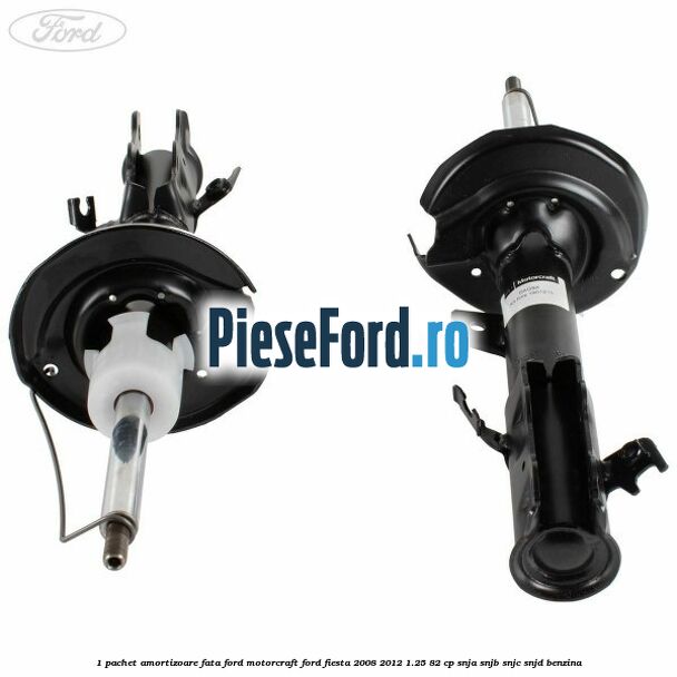 1 Pachet amortizoare fata Ford Motorcraft Ford Fiesta 2008-2012 1.25 82 cp SNJA, SNJB, SNJC, SNJD benzina