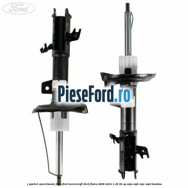 1 Pachet amortizoare fata Ford Motorcraft Ford Fiesta 2008-2012 1.25 82 cp SNJA, SNJB, SNJC, SNJD benzina
