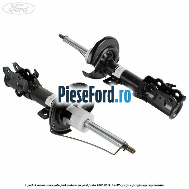 1 Pachet amortizoare fata Ford Motorcraft Ford Fiesta 2008-2012 1.4 97 cp RTJA, RTJB, SPJA, SPJC, SPJE benzina
