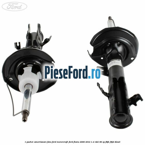 1 Pachet amortizoare fata Ford Motorcraft Ford Fiesta 2008-2012 1.4 TDCi 68 cp F6JB, F6JD diesel